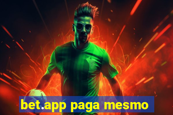 bet.app paga mesmo